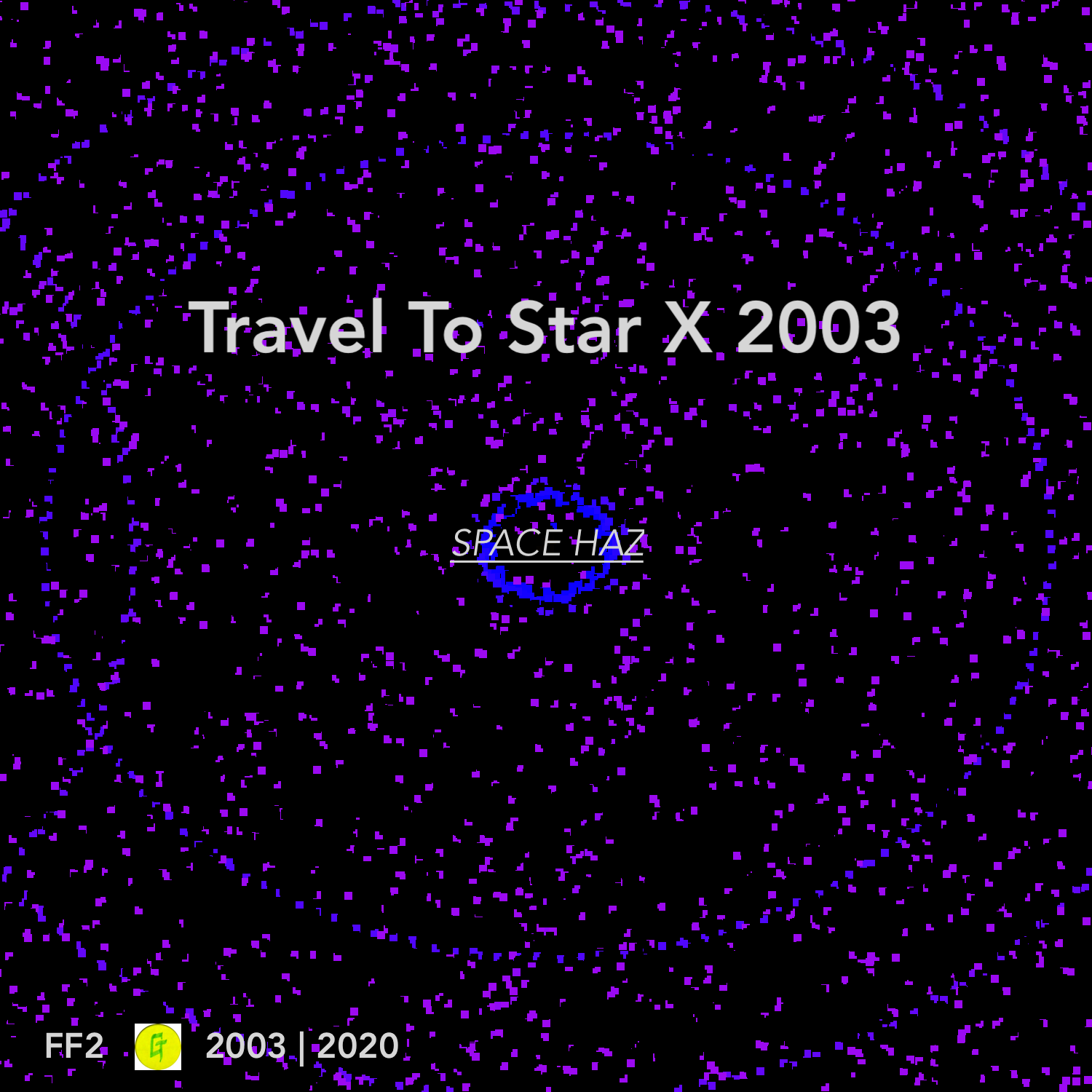 Space Haz – Travel To Star X 2003